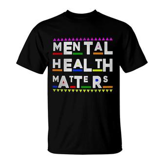 Mental Health Matters Retro 90's Style T-Shirt | Mazezy