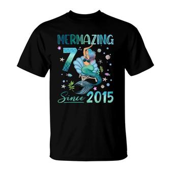 Mermazing Since 2015 7 Years Old Girls Mermaid 7Th Birthday T-Shirt | Mazezy