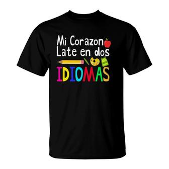 Mi Corazon Late En Dos Idiomas, Bilingual Spanish Teacher T-Shirt | Mazezy