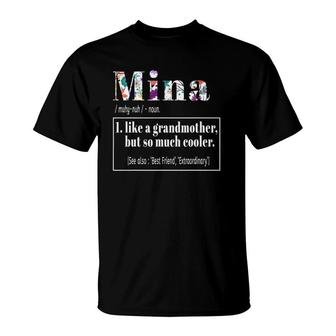 Mina Like Grandmother Cooler Birthday Mothers Day Cute Gift T-Shirt | Mazezy