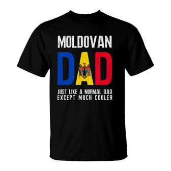 Moldovan Dad Like Normal Except Cooler Moldova Flag T-Shirt | Mazezy