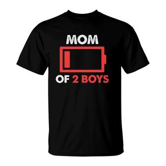 Mom Of 2 Boys From Son Mothers Day Birthday Low Battery T-Shirt | Mazezy