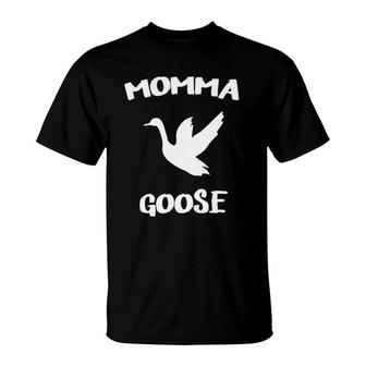 Momma Goose Funny Mom Mama Mother Gifts T-Shirt | Mazezy