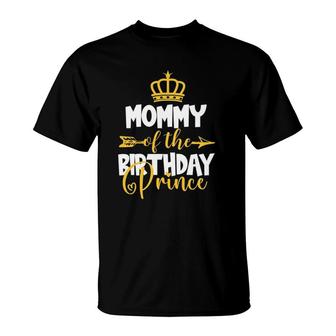 Mommy Of The Birthday Prince Bday Idea For Boy T-Shirt | Mazezy