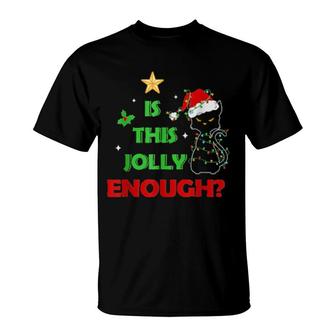 Moody Cat Christmas Lights Is This Jolly Enough Cat T-Shirt | Mazezy