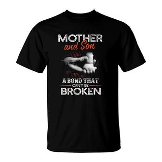 Mother And Son A Bond That Can't Be Broken T-Shirt | Mazezy