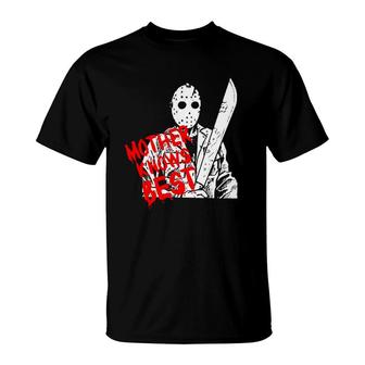 Mother Knows Best Jason Voorhees Mother's Day Gift T-Shirt | Mazezy