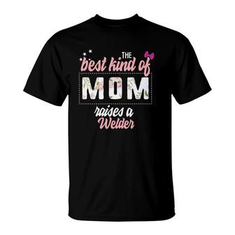 Mother's Day Best Kind Of Mom Raises Welder Floral Gift T-Shirt | Mazezy