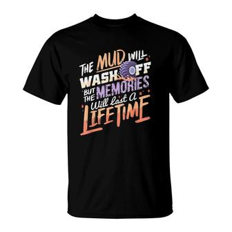 Mud Will Wash Off I Offroad Mud Bogging Atv Quad Biking T-Shirt | Mazezy