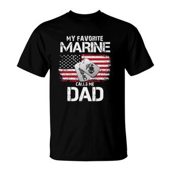 My Favorite Marine Calls Me Dad Veterandad T-Shirt | Mazezy