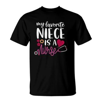 My Favorite Niece Is A Nurse - Uncle Aunt Of A Niece Nurse T-Shirt | Mazezy