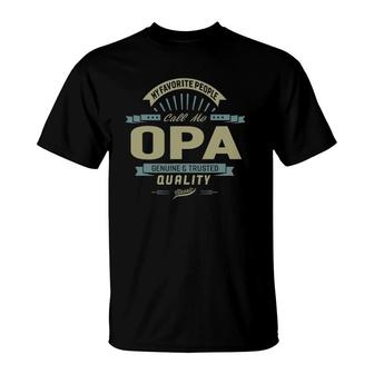 My Favorite People Call Me Opa Grandpa Father Gift T-Shirt | Mazezy