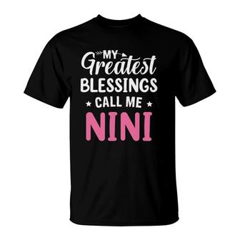 My Greatest Blessings Calls Me Nini Happy Mother's Day T-Shirt | Mazezy