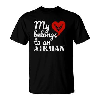 My Heart Belongs To An Airman T-Shirt