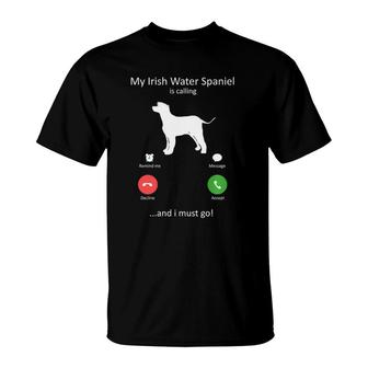 My Irish Water Spaniel Is Calling And I Must Go Dog T-Shirt | Mazezy