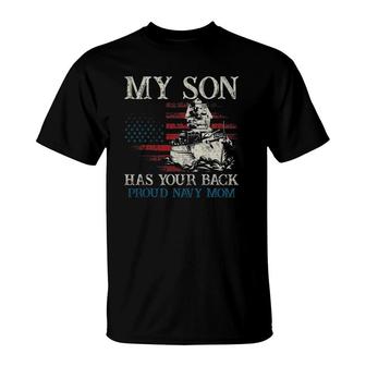 My Son Has Your Back Proud Navy Mother's Day Gift For Mom T-Shirt | Mazezy