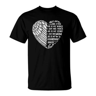 My Son Is My Guardian Angel I Am His Mom I Am His Voice T-Shirt | Mazezy