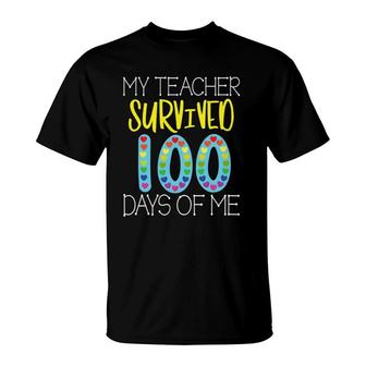 My Teacher Survived 100 Days Of Me For Teacher 100 Day T-Shirt | Mazezy