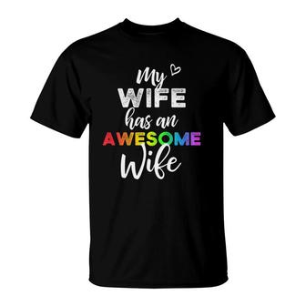 My Wife Has An Awesome Wife Lgbt Pride Lesbian Wedding T-Shirt | Mazezy