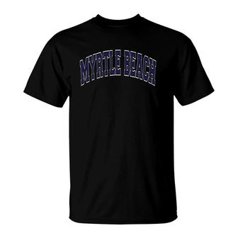 Myrtle Beach South Carolina Sc Varsity Style Navy Blue Text T-Shirt | Mazezy
