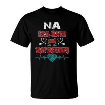 Na Nursing Nurses Aide Care Provider Idea T-Shirt | Mazezy