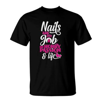 Nail Polish Pedicurist Manicurist For Nail Artists Quote T-Shirt | Mazezy