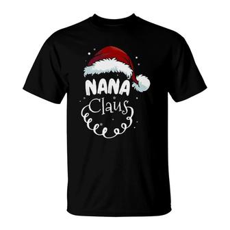 Nana Claus Christmas Christmas Santa Costume Grandma T-Shirt | Mazezy