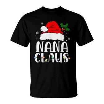 Nana Claus Christmas Pajama Family Matching Xmas T-Shirt | Mazezy