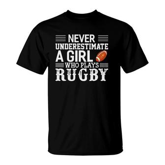 Never Underestimate A Girl Who Plays Rugby T-Shirt | Mazezy