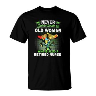 Never Underestimate An Old Woman Who Is Also A Retired Nurse Heartbeat Caduceus T-Shirt | Mazezy