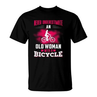 Never Underestimate An Old Woman With A Bicycle Pink T-Shirt | Mazezy