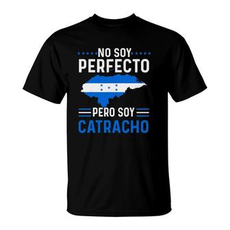 No Soy Perfecto Pero Soy Catracho Honduran Flag Map Pride T-Shirt | Mazezy