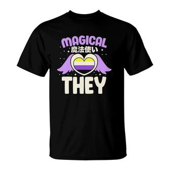 Nonbinary Non Binary Genderqueer Lgbtqia Magical They T-Shirt | Mazezy