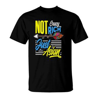 Not Crazy Not Rich Just Asian Funny Gift T-Shirt | Mazezy