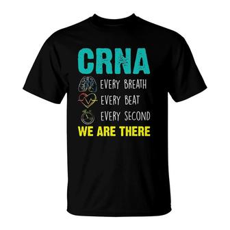 Nurse Anesthesiologists Crna Gift Every Breath Crna T-Shirt | Mazezy