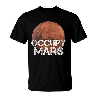Occupy Mars Funny Planet Solar System Astronomy Space Gift T-Shirt | Mazezy