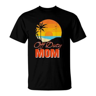 Off Duty Mom Vacation Palm Trees T-Shirt | Mazezy