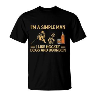 Official I'm A Simple Man I Like Hockey Dogs And Bourbon T-Shirt | Mazezy