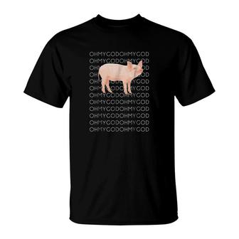 Oh My God Pig T-Shirt | Mazezy