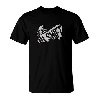 Oh Shift Mountain Biking Bicycle T-Shirt | Mazezy