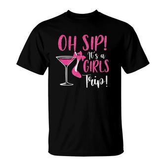 Oh Sip It's A Girls Trip Fun Wine Party High Heel T-Shirt | Mazezy