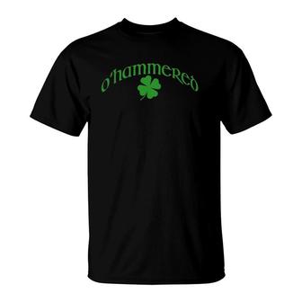 O'hammered Funny Irish Drinking Meme St Patricks Day T-Shirt | Mazezy DE