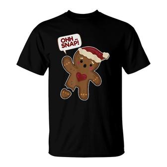Ohh Snap Amputated Gingerbread Cookie Gingerbread T-Shirt | Mazezy