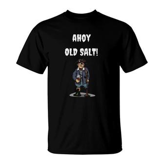 Old Pirate Old Salt Ahoy Fun T-Shirt | Mazezy