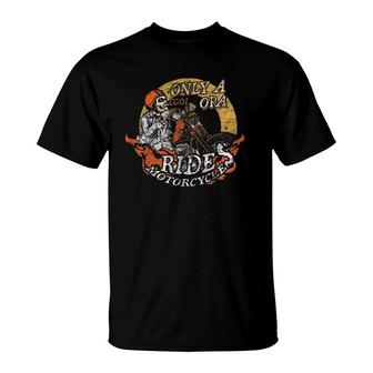 Only Cool Opa Rides Motorcycles Father's Day T-Shirt | Mazezy
