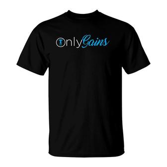 Only Gains Onlygains Funny Gym T-Shirt | Mazezy