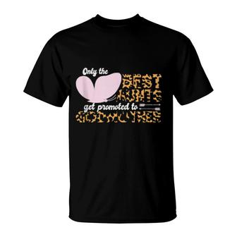 Only The Best Aunts Get Promoted To Godmother Leopard T-Shirt | Mazezy