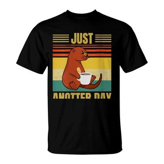 Otter Just Anotter Day Retro Coffee Otter T-Shirt | Mazezy