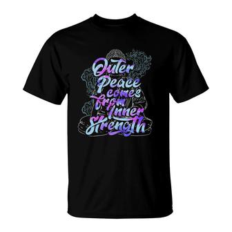Outer Peace Comes From Inner Strength Buddha Meditate T-Shirt | Mazezy AU