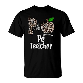 P Is For Pe Physical Education Teacher Apple Funny T-Shirt | Mazezy
